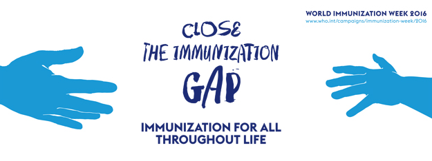 World Immunization week Close the gap 2016